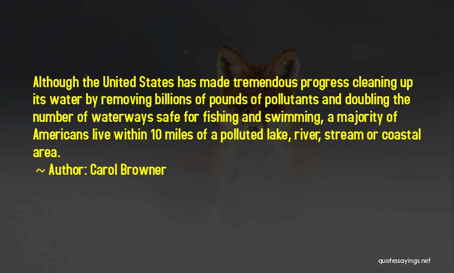 Waterways Quotes By Carol Browner
