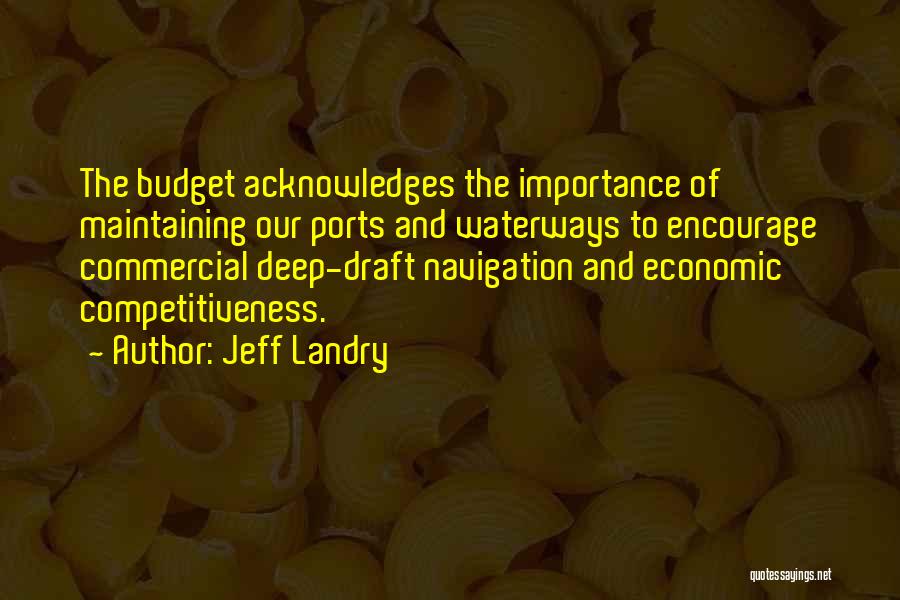 Waterways Quotes By Jeff Landry