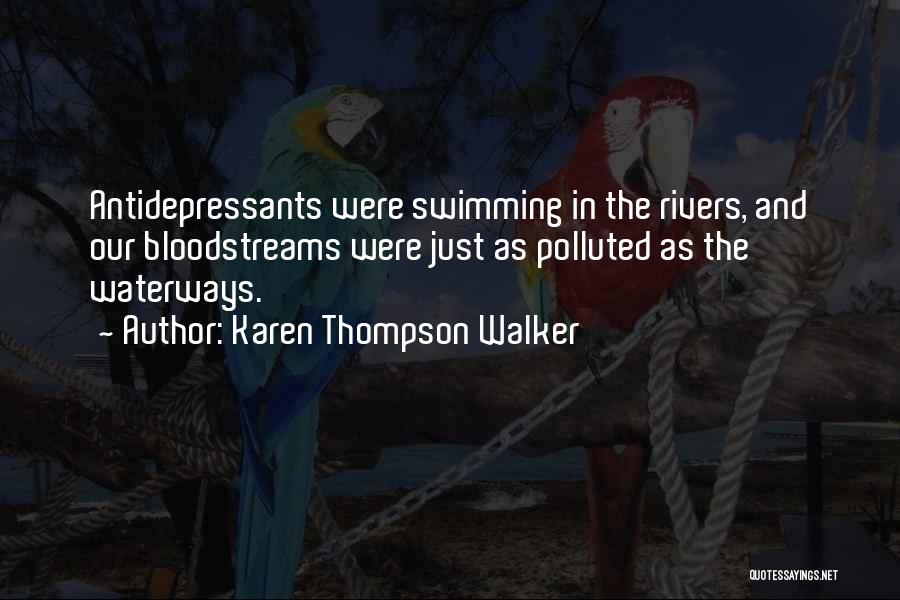 Waterways Quotes By Karen Thompson Walker