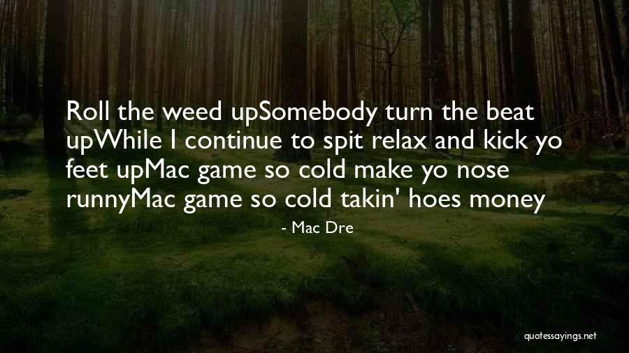 Watland Allen Quotes By Mac Dre Watland Allen Quotes By Mac Dre