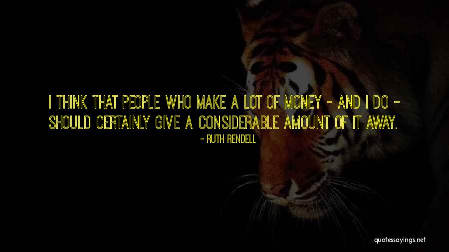 Watsky Woah Quotes By Ruth Rendell Watsky Woah Quotes By Ruth Rendell