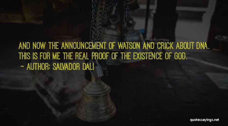 Watson Crick Quotes By Salvador Dali