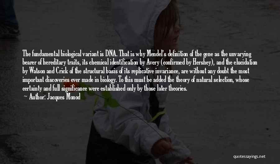 Watson Dna Quotes By Jacques Monod