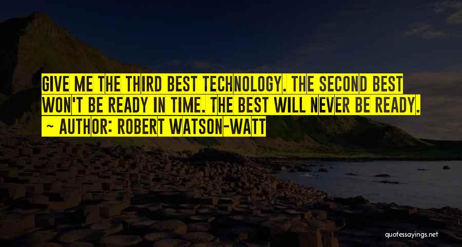 Watson Watt Quotes By Robert Watson-Watt