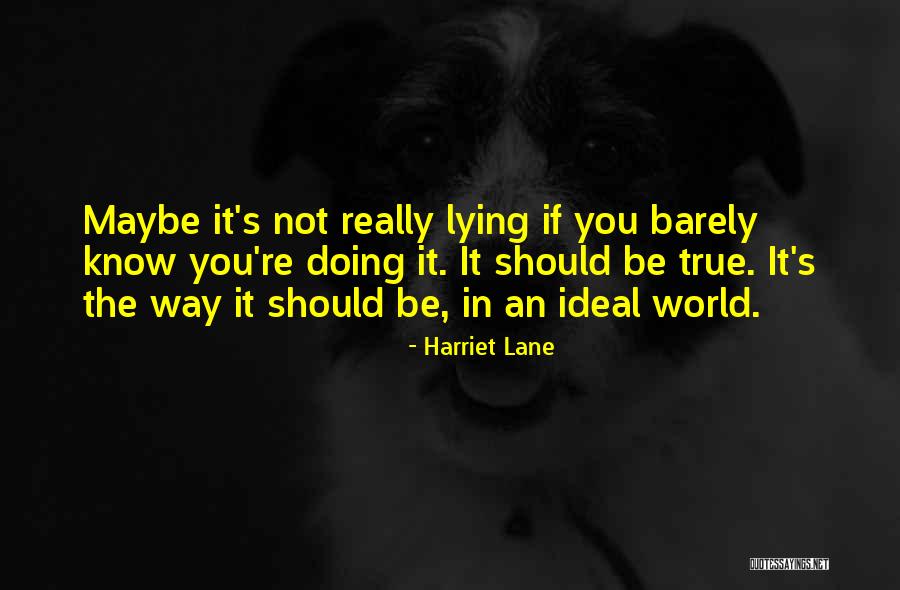 Watsoned Quotes By Harriet Lane Watsoned Quotes By Harriet Lane