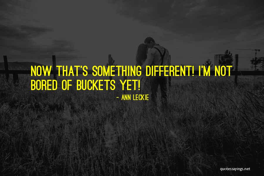 Watsuki Anime Quotes By Ann Leckie