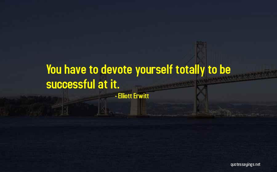 Wattana Wittaya Quotes By Elliott Erwitt Wattana Wittaya Quotes By Elliott Erwitt