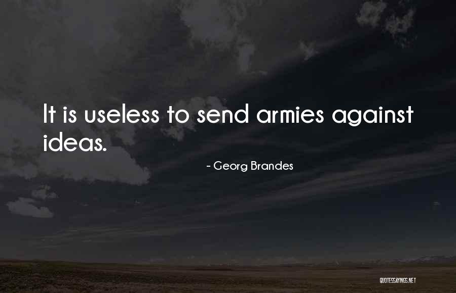 Wattaul P Chlarn Quotes By Georg Brandes Wattaul P Chlarn Quotes By Georg Brandes