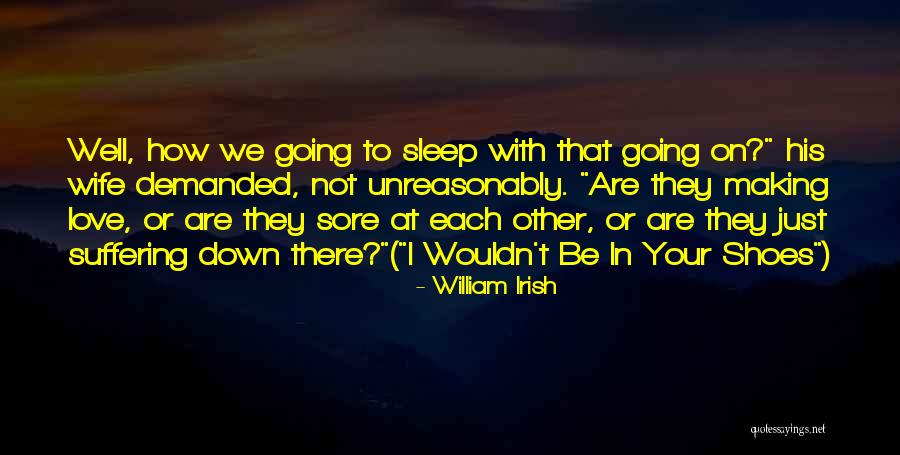 Wattenbarger Homes Quotes By William Irish Wattenbarger Homes Quotes By William Irish