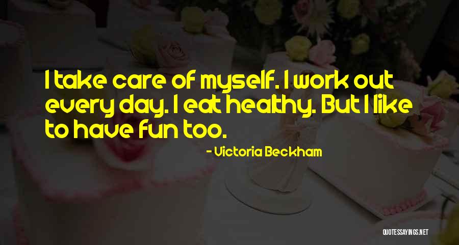 Wattenscheid Quotes By Victoria Beckham Wattenscheid Quotes By Victoria Beckham