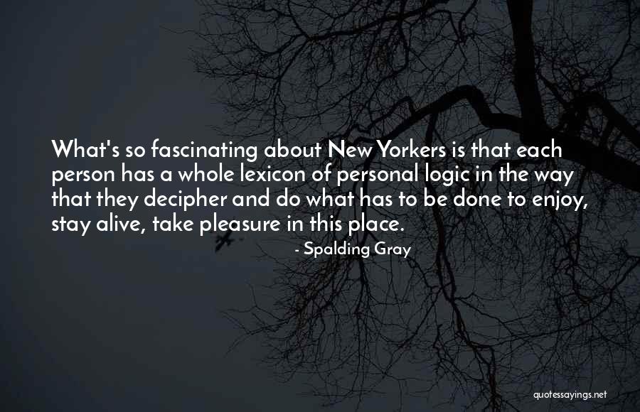 Watters World Quotes By Spalding Gray Watters World Quotes By Spalding Gray