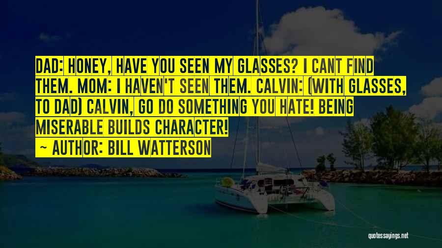 Watterson Quotes By Bill Watterson