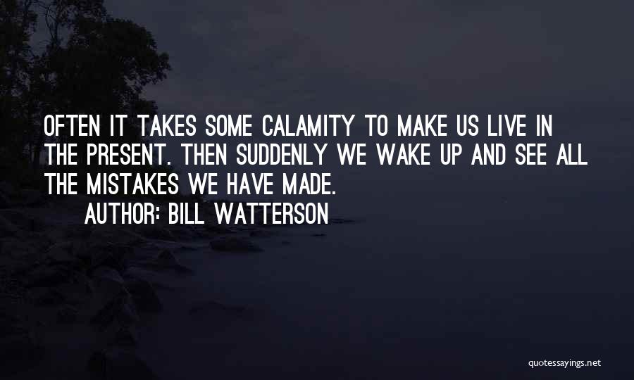 Watterson Quotes By Bill Watterson