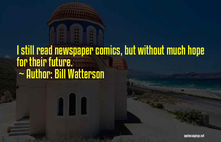 Watterson Quotes By Bill Watterson