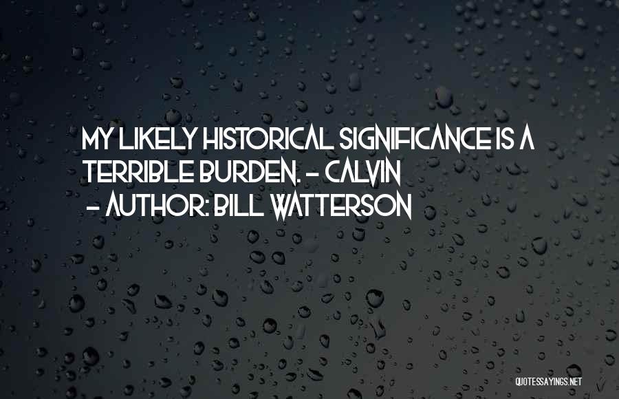 Watterson Quotes By Bill Watterson