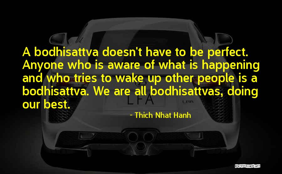 Wattled Curassow Quotes By Thich Nhat Hanh Wattled Curassow Quotes By Thich Nhat Hanh
