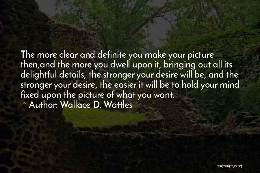 Wattles Quotes By Wallace D. Wattles