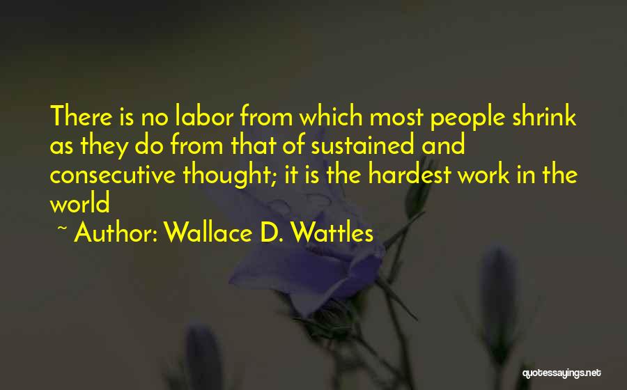 Wattles Quotes By Wallace D. Wattles