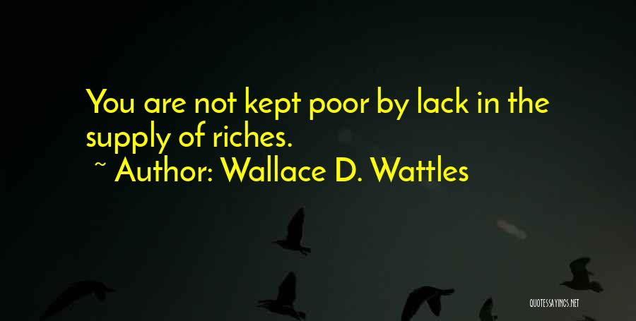 Wattles Quotes By Wallace D. Wattles