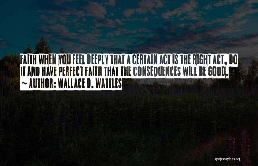 Wattles Quotes By Wallace D. Wattles