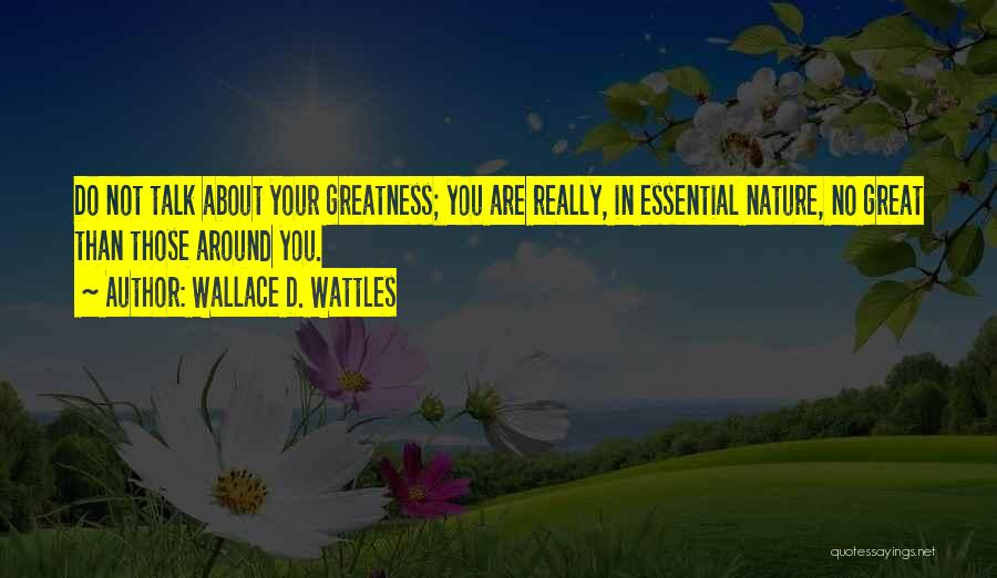 Wattles Quotes By Wallace D. Wattles