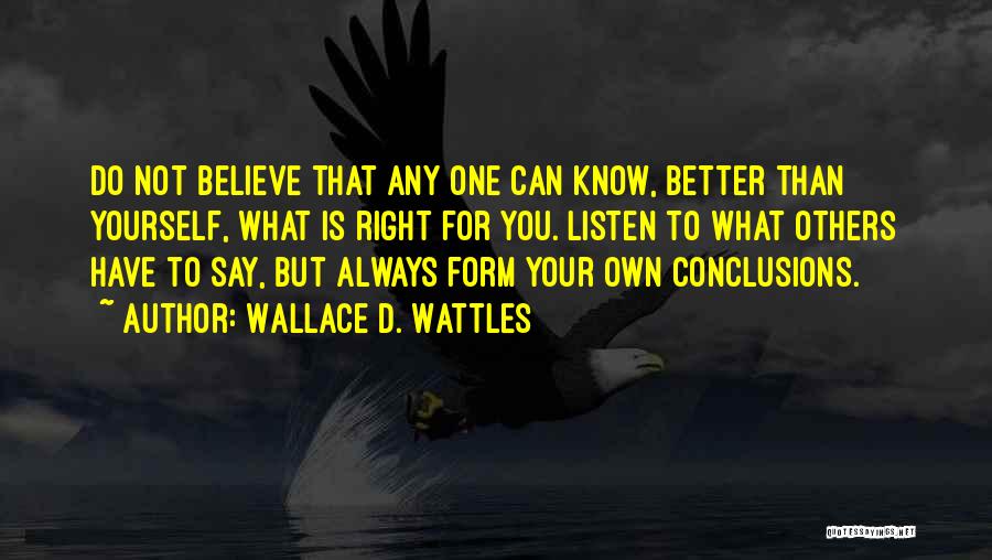 Wattles Quotes By Wallace D. Wattles