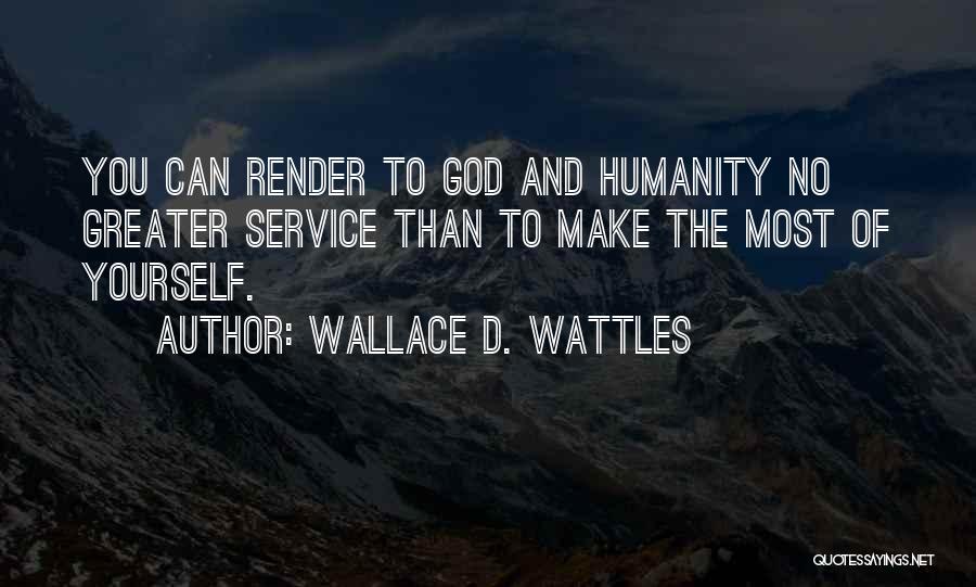 Wattles Quotes By Wallace D. Wattles