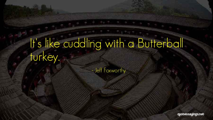 Wattpaders Quotes By Jeff Foxworthy Wattpaders Quotes By Jeff Foxworthy