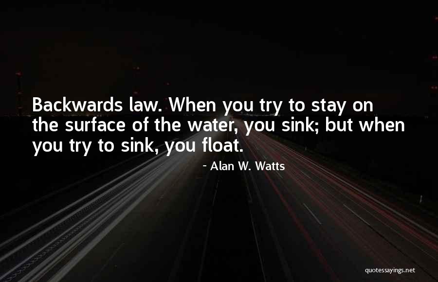 Watts Quotes By Alan W. Watts Watts Quotes By Alan W. Watts