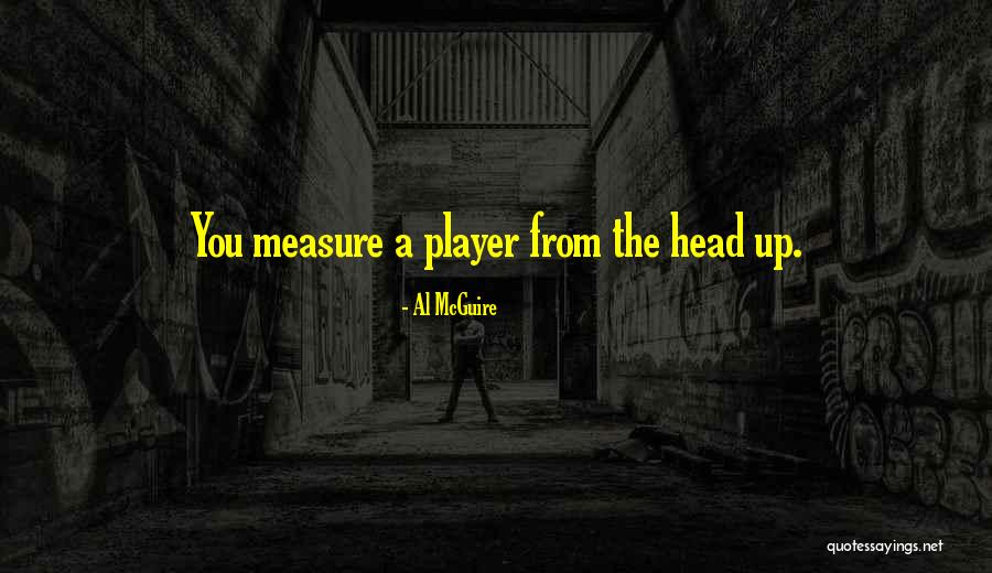 Watussi Quotes By Al McGuire Watussi Quotes By Al McGuire