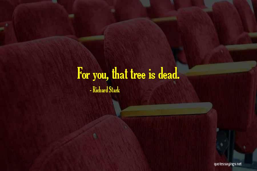 Watzek Library Quotes By Richard Stark Watzek Library Quotes By Richard Stark