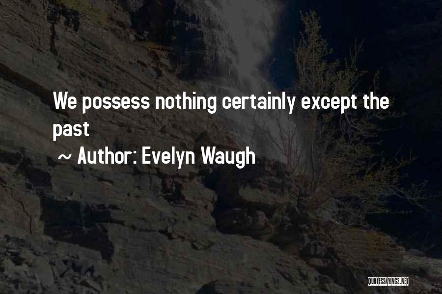 Waugh Evelyn Quotes By Evelyn Waugh