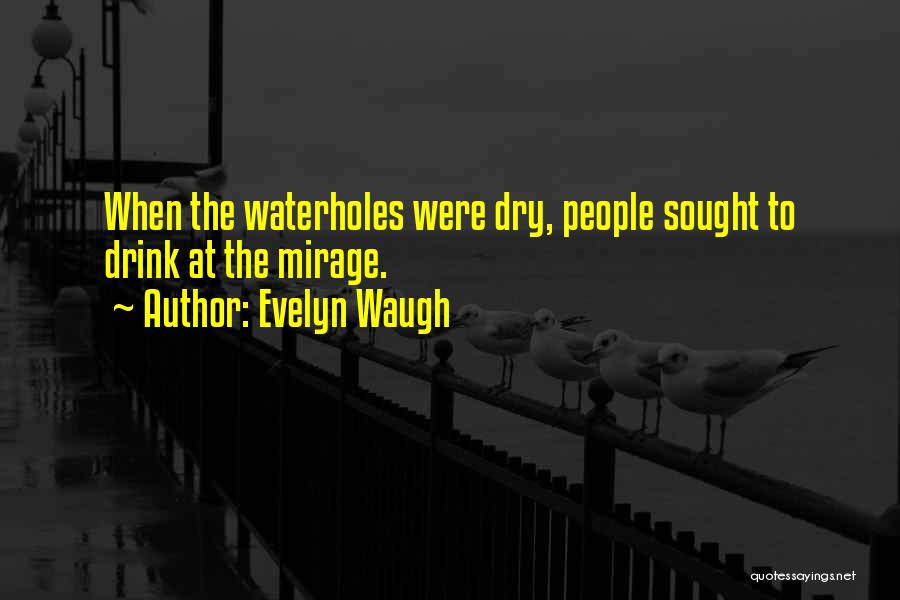 Waugh Evelyn Quotes By Evelyn Waugh