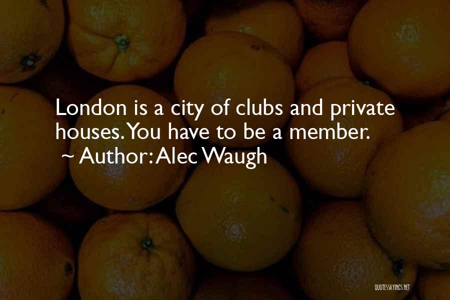 Waugh Quotes By Alec Waugh