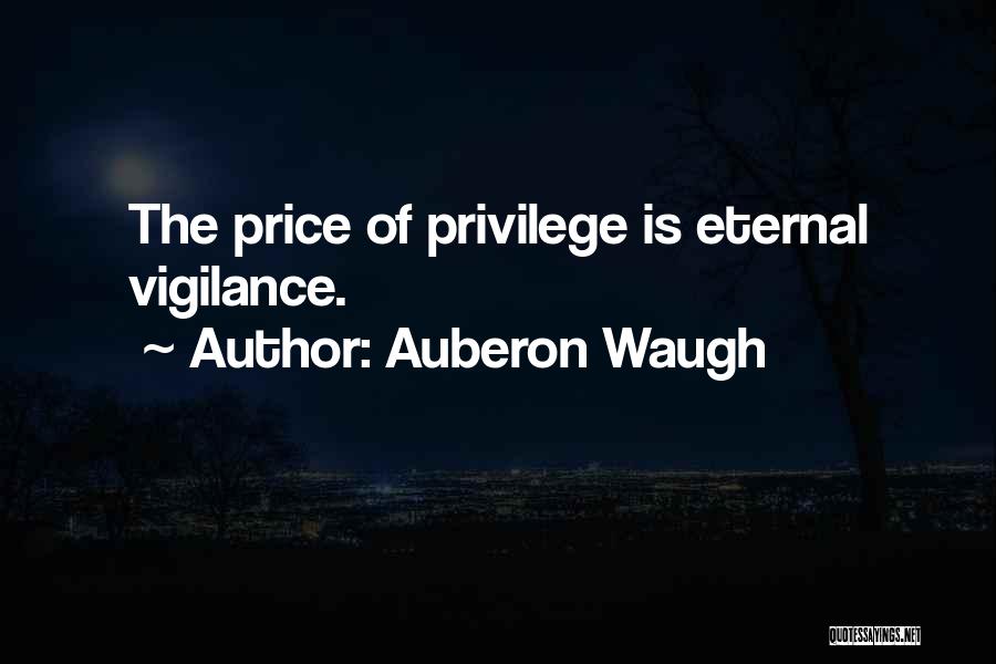 Waugh Quotes By Auberon Waugh