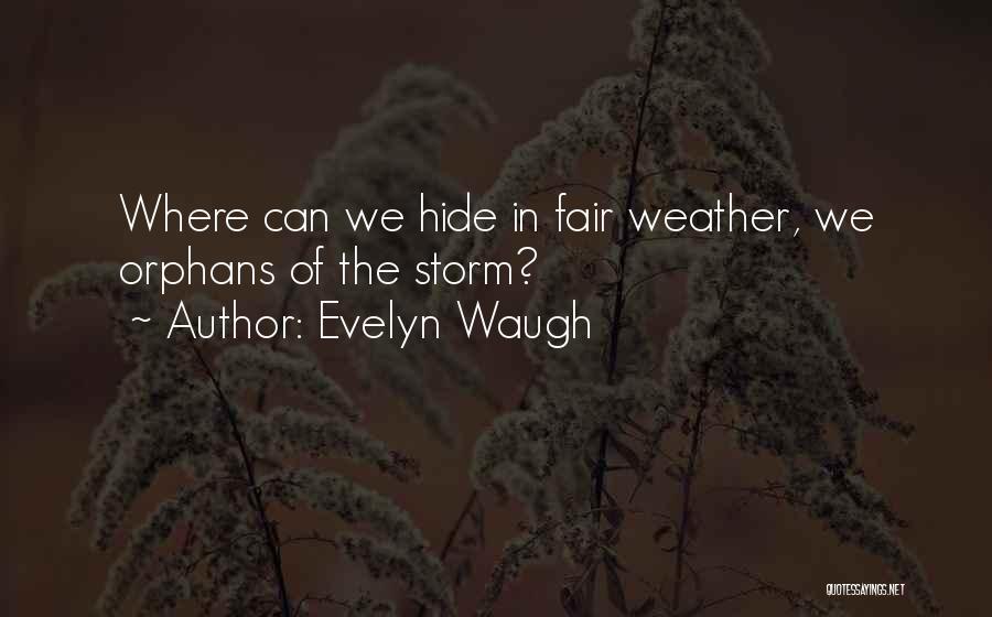 Waugh Quotes By Evelyn Waugh