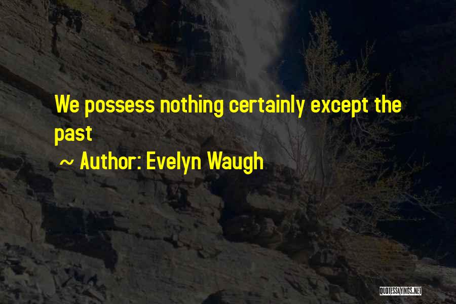 Waugh Quotes By Evelyn Waugh