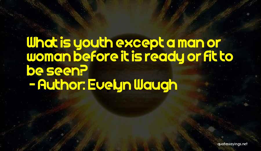 Waugh Quotes By Evelyn Waugh