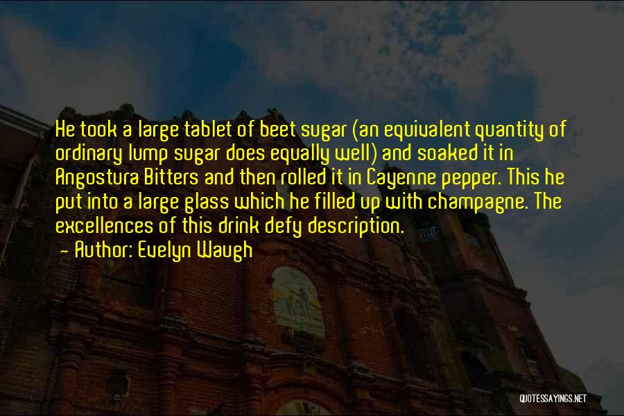 Waugh Quotes By Evelyn Waugh