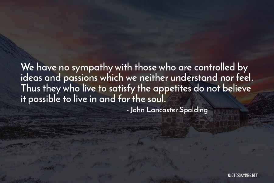 Waughsome Quotes By John Lancaster Spalding Waughsome Quotes By John Lancaster Spalding