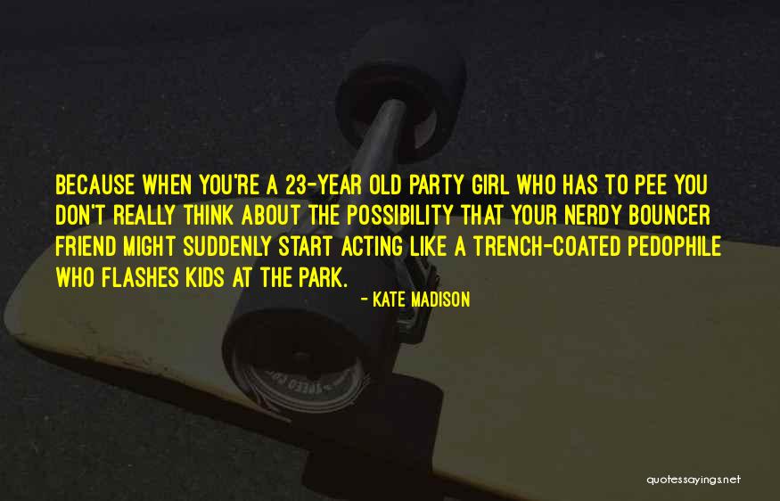 Wauwatosa Quotes By Kate Madison Wauwatosa Quotes By Kate Madison