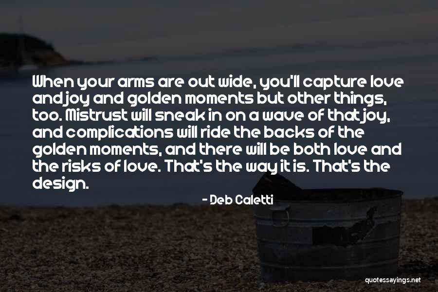 Wave Of Love Quotes By Deb Caletti Wave Of Love Quotes By Deb Caletti