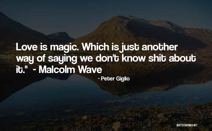 Wave Of Love Quotes By Peter Giglio Wave Of Love Quotes By Peter Giglio