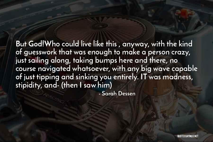Wave Of Love Quotes By Sarah Dessen Wave Of Love Quotes By Sarah Dessen