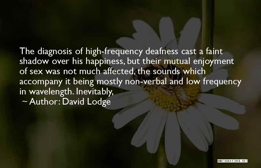 Wavelength Quotes By David Lodge