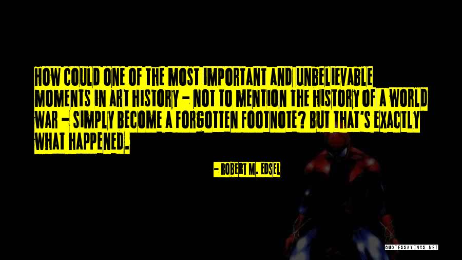Wavell Hinds Quotes By Robert M. Edsel Wavell Hinds Quotes By Robert M. Edsel