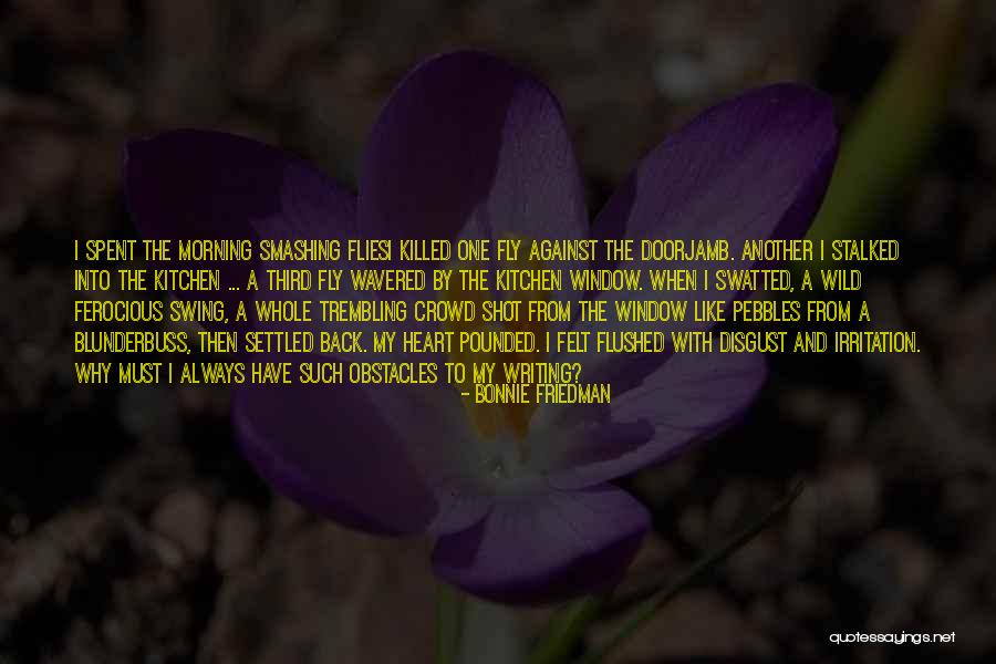Wavered Heart Quotes By Bonnie Friedman