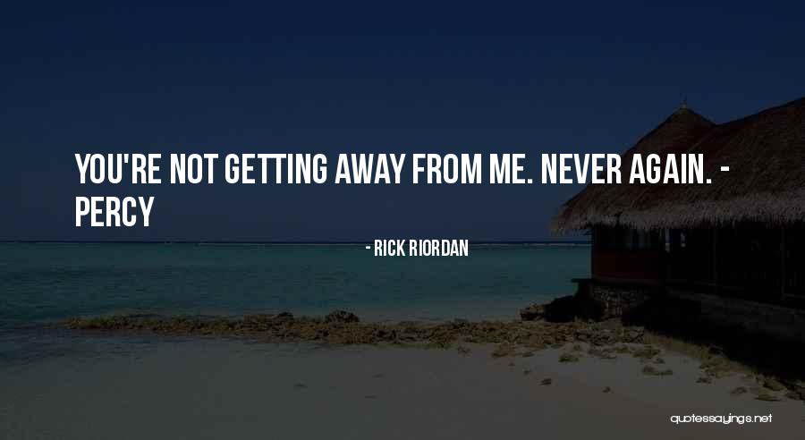 Wavered Heart Quotes By Rick Riordan