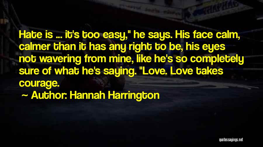 Wavering Love Quotes By Hannah Harrington