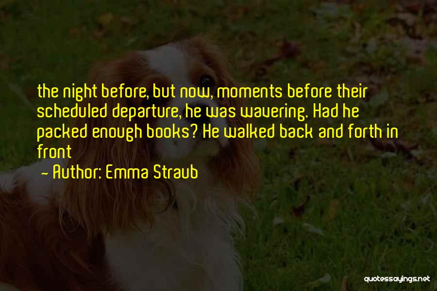 Wavering Quotes By Emma Straub